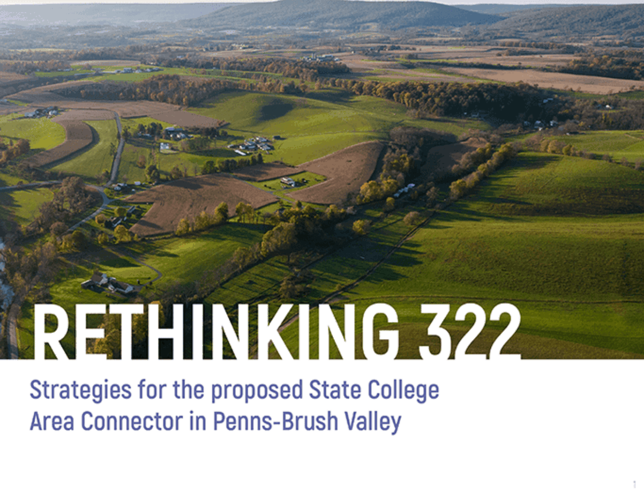 The cover of Rethinking 322 booklet featuring an overhead view of the Penns-Brush Valley area in Central Pennsylvania.