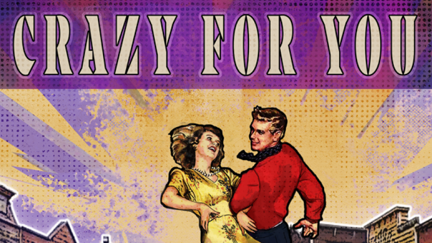 "Crazy for you" play graphic with wording overlaid on an illustrated wooden facades of a Western town with a woman in a yellow dress dancing with a man in a bold red shirt