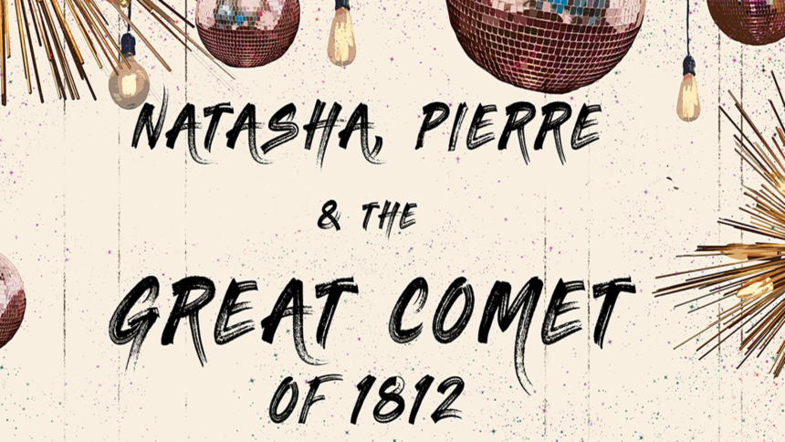 Centre Stage "Natasha, Pierre & the Great Comet of 1812" poster preview