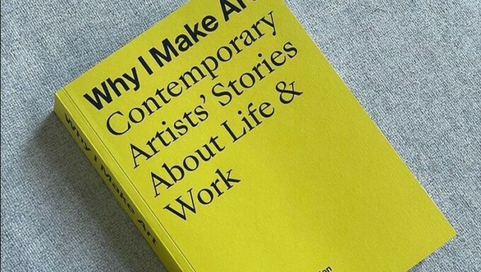 Image of a yellow hard-covered book with the black letters reading Why I make art