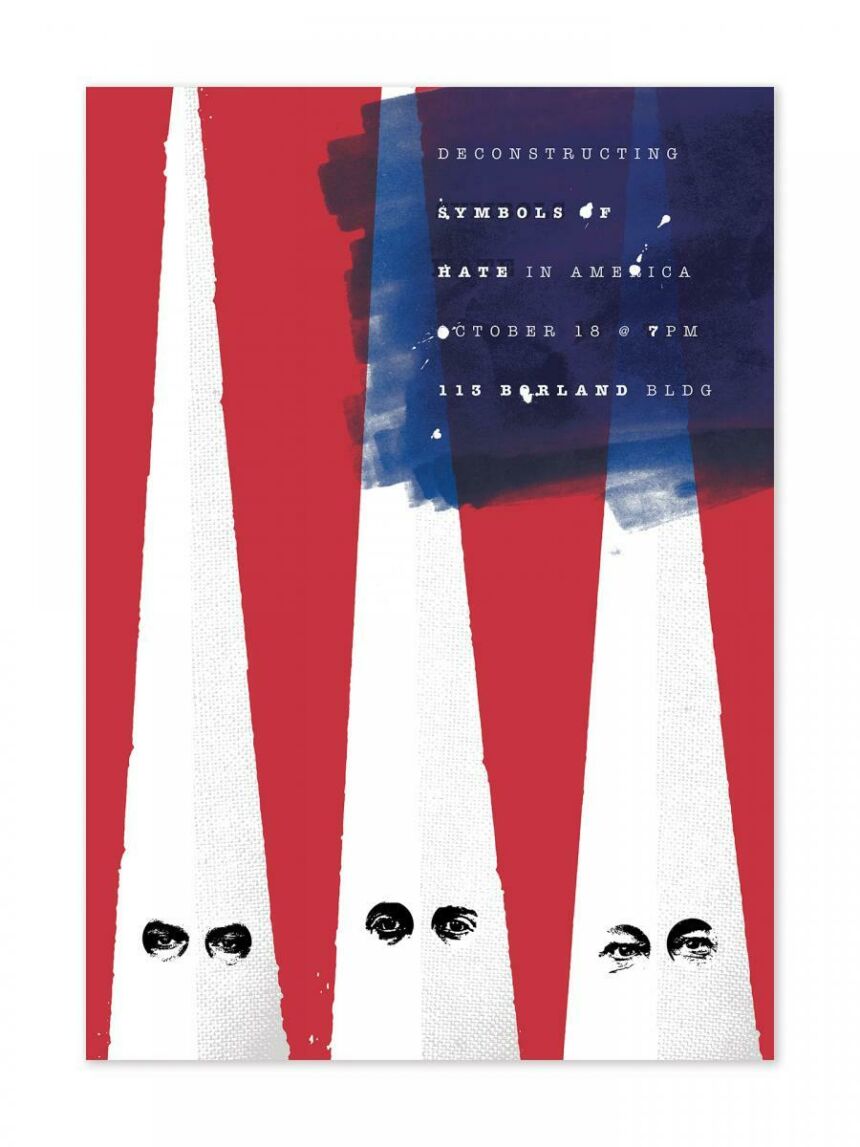 Graphic design poster depicting three KKK members' hoods against a red background representing the American flag's stripes. Blue paint is brushed in the top right corner with white overlaid text of the title, time and date.